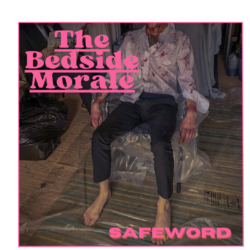 The Bedside Morale release nostalgia-laden debut single “Safeword”